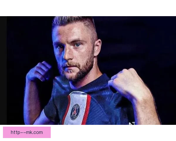 什克里尼亚尔免签加盟巴黎圣日耳曼引发转会市场震动