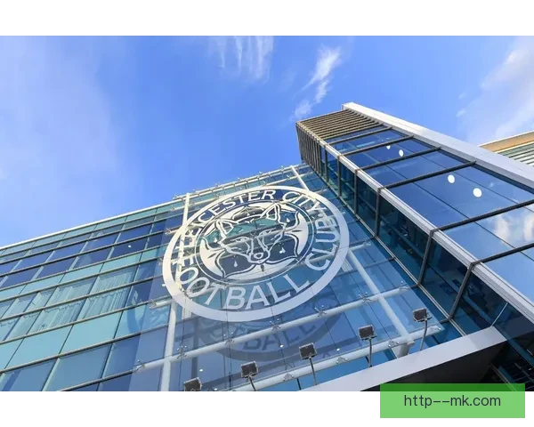 莱斯特城因违反英超盈利与可持续发展规则被正式指控引发联赛监管关注